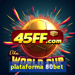 plataforma 80bet